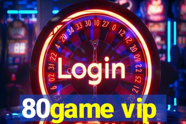 80game vip